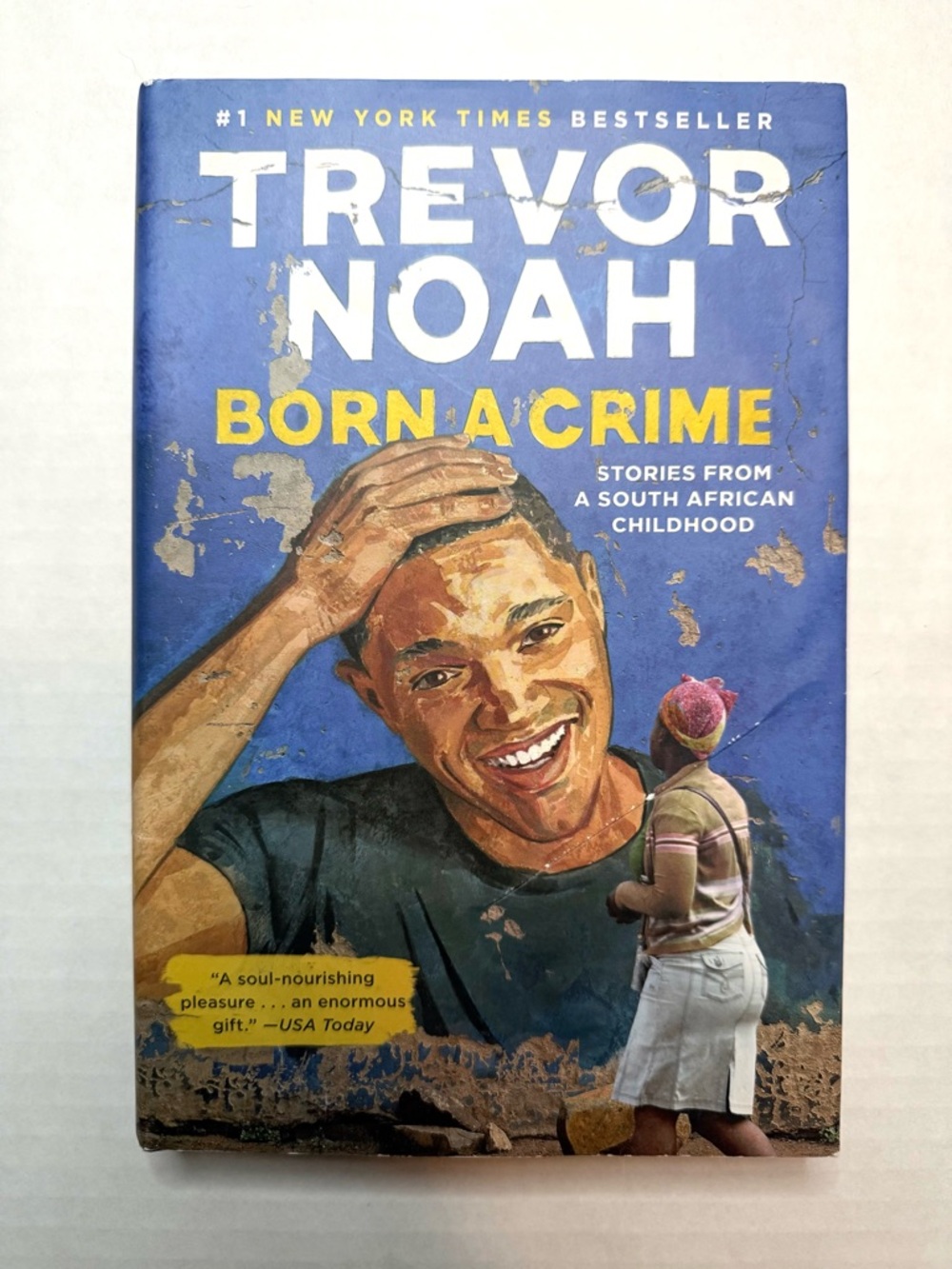 Born a Crime: Stories from a South African Childhood Hardcover Book Trevor Noah